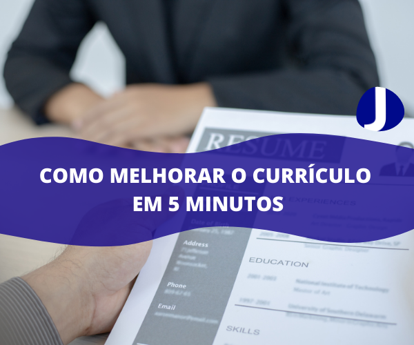 Como Melhorar o Curriculo em 5 minutos